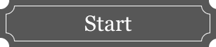 Start